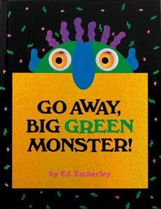 Go away big green monster poster with an image